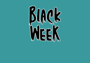 BLACK WEEK